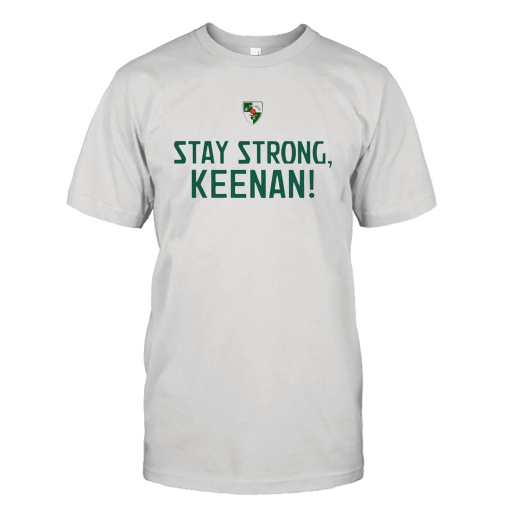 stay strong Keenan shirt
