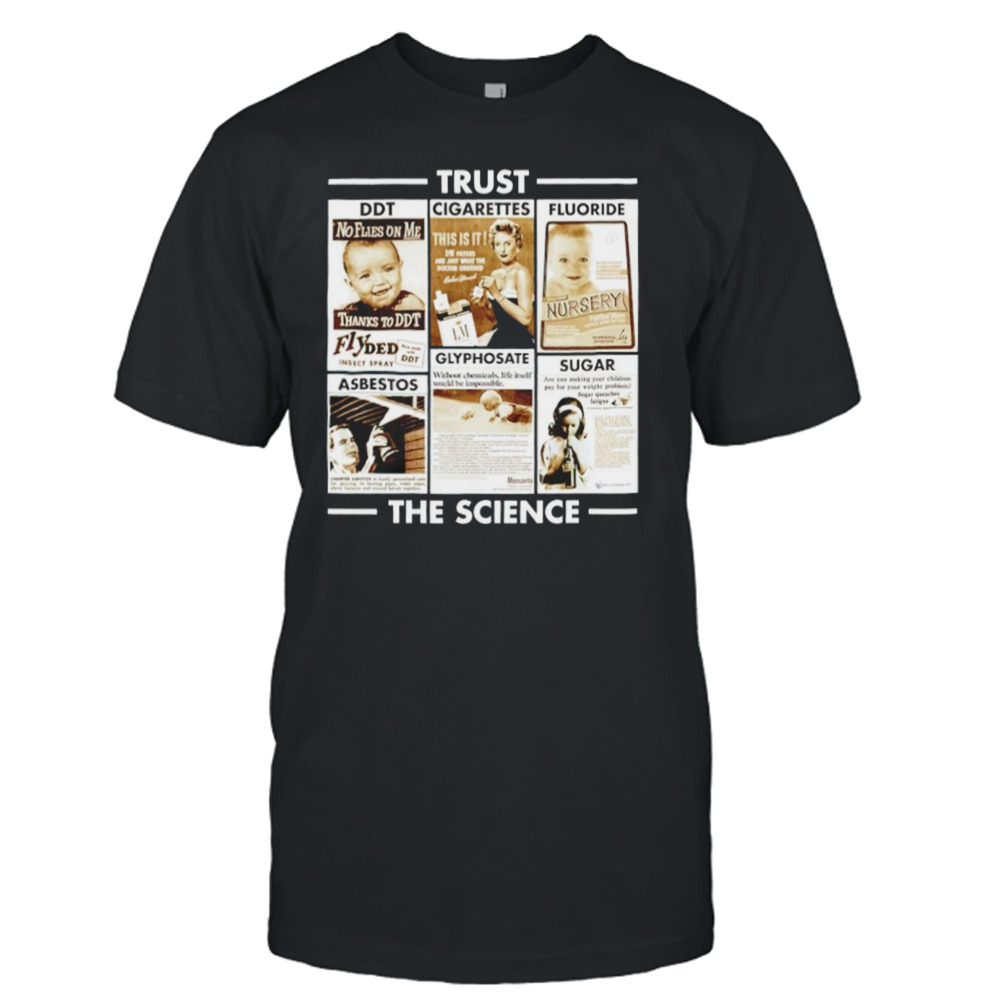 Trust the science shirt