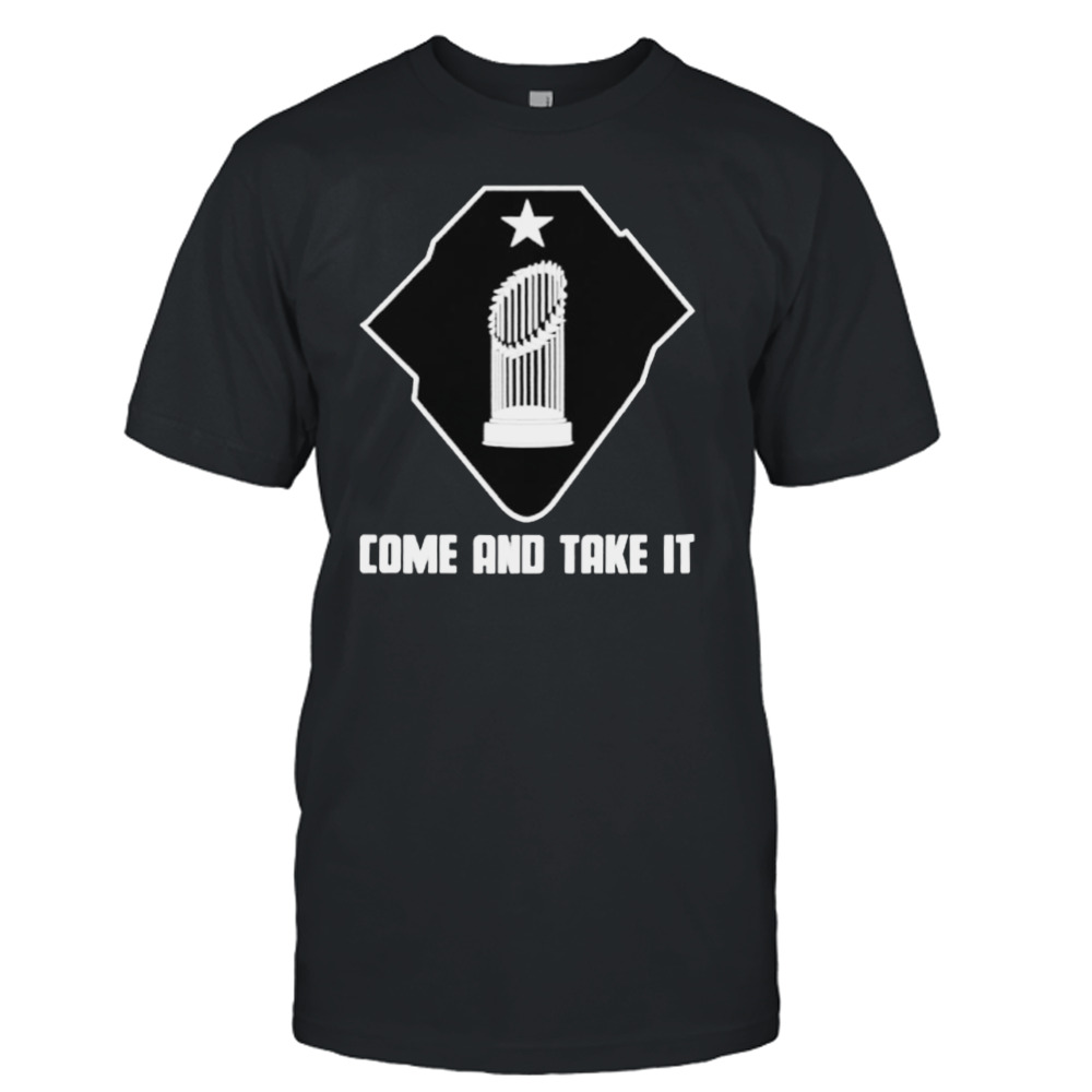Houston Astros Come and take it shirt - KING TEE STORE